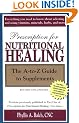 Prescription for Nutritional Healing: The A-Z of Supplements (Prescription for Nutritional Healing: A-To-Z Guide to Supplements)