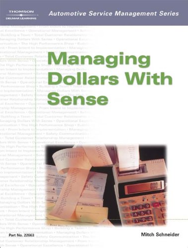 Textbook - Automotive Service Management: Managing Dollars with Sense (Automotive Service Management Series)