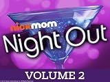 NickMom Night Out: Los Angeles Episode 5