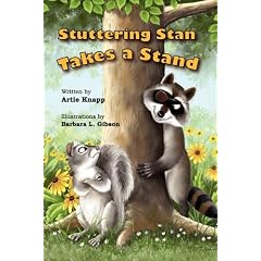 Stuttering Stan Takes a Stand by Artie Knapp and Barbara L. Gibson