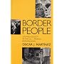 Border People: Life and Society in the U.S.-Mexico Borderlands