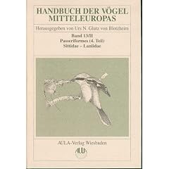 Handbuch der V�gel Mitteleuropas, 14 Bde. in Tl.-Bdn., Reg.-Bd. u. Kompendium, Bd.13/2, Passeriformes: Bd 13, 3 Tle / TEIL II