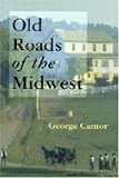 Old Roads of the Midwest