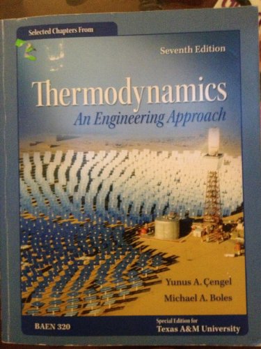 Selected Chapters From Thermodynamics: An Engineering Approach...