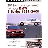 101 Performance Projects for Your BMW 3 Series 1982-2000 (Motorbooks Workshop)