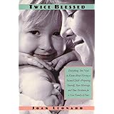 twice blessed everything you need to know about having a second child preparing yourself your marriage and