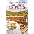 Die letzte Reifung: Ein kulinarischer Krimi