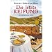 Die letzte Reifung: Ein kulinarischer Krimi