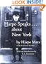Harpo Speaks . . . About New York