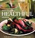 Williams-Sonoma Essentials of Healthful Cooking: Recipes and Techniques for Wholesome Home Cooking