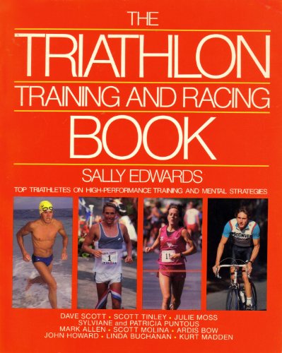 The Triathlon Training and Racing Book