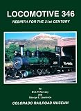 Locomotive 346: Rebirth for the 21st Century