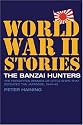 The Banzai Hunters: The Forgotten Armada of Little Ships That Defeated the Japanese, 1944-45 (World War II Stories)
