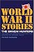 Book The Banzai Hunters: The Forgotten Armada of Little Ships That Defeated the Japanese, 1944-45 (World War II Stories)