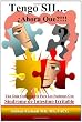 Tengo SII...&iquest;Ahora Que?!!!: Una guia comprensiva para los pacientes con Sindrome de Intestino Irritable (Spanish Edition)