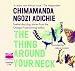 Thing Around Your Neck