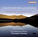 Christopher Gunning: Symphonies Nos. 3 & 4; Oboe Concerto