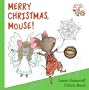 Merry Christmas, Mouse! (If You Give...)