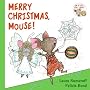 Merry Christmas, Mouse! (If You Give...)