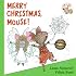 Merry Christmas, Mouse! (If You Give...)