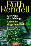 Produkt-Bild: Der Kuss der Schlange / Leben mit doppeltem Boden: Zwei F&auml;lle f&uuml;r Inspektor Wexford