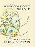 The Discomfort Zone: A Personal History
