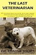 The Last Veterinarian