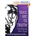 Take Me To Truth: Undoing the Ego