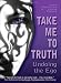 Take Me To Truth: Undoing the Ego by Nouk Sanchez, Tomas Vieira