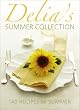 Delia's Summer Collection: 140 Recipes for Summer