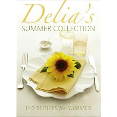 Delia's Summer Collection: 140 Recipes for Summer