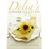 Delia's Summer Collection: 140 Recipes for Summer