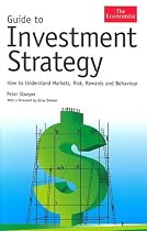 Guide to Investment Strategy: How to Understand Markets, Risk, Rewards And Behavior (Economist (Hardcover))