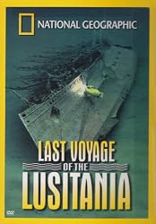 National Geographic: Last Voyage of the Lusitania