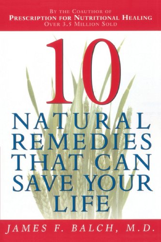 Ten Natural Remedies That Can Save Your Life
