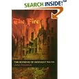  The Fire: The Bombing of Germany, 1940-1945  by J�rg Friedrich and Allison Brown