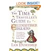 The Time Traveller's Guide to Elizabethan England