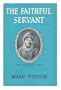 The faithful servant;: Jeanne Louise Henriette Campan, 1752-1822