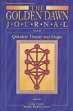 The Golden Dawn Journal, Book 2: Qabalah: Theory and Magic (Llewellyn s Golden Dawn) (Bk.2)