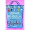 So...you like chick lit by Sophie Kinsella...