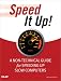Speed It Up! A Non-Technical Guide for Speeding Up Slow Computers