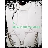 A Silver Horseshoe (Three Things)
