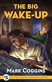 The Big Wake Up (#5 in The August Riordan Series) (The August Riordan Series)