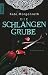 Die Schlangengrube