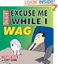 Excuse Me While I Wag: A Dilbert Book (Dilbert Books (Paperback Andrews McMeel))