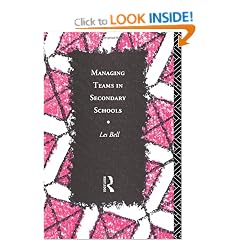 Managing Teams in Secondary Schools (Educational Management)