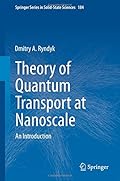 Theory of Quantum Transport at Nanoscale:An Introduction (Springer Series in Solid-State Sciences)