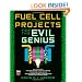 Fuel Cell Projects for the Evil Genius