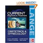CURRENT Diagnosis and Treatment Obstetrics and Gynecology, Tenth Edition (Current... by Alan DeCherney, Lauren Nathan, and T. Murphy Goodwin