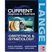 CURRENT Diagnosis & Treatment Obstetrics & Gynecology, Tenth Edition (LANGE CURRENT Series)